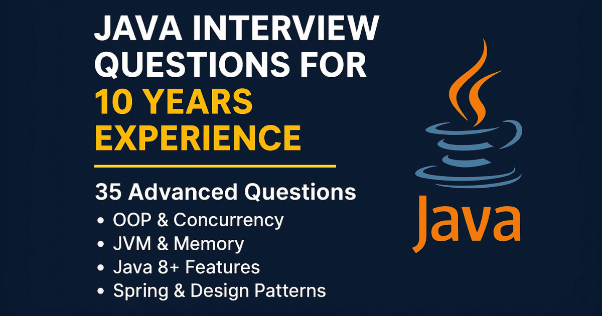 java interview questions for 10 years experience
