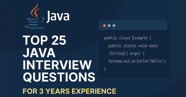 Java Interview Questions for 3 Years Experience