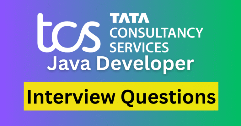 TCS Java Developer Interview Questions