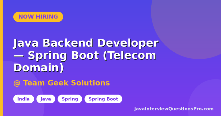 Java Backend Developer — Spring Boot (Telecom Domain) at Team Gee