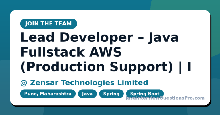 Lead Developer – Java Fullstack AWS (Production Support) | Immedi