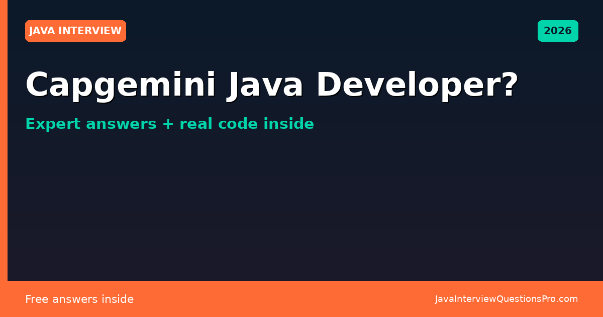 Capgemini Java Developer Interview Questions 2026