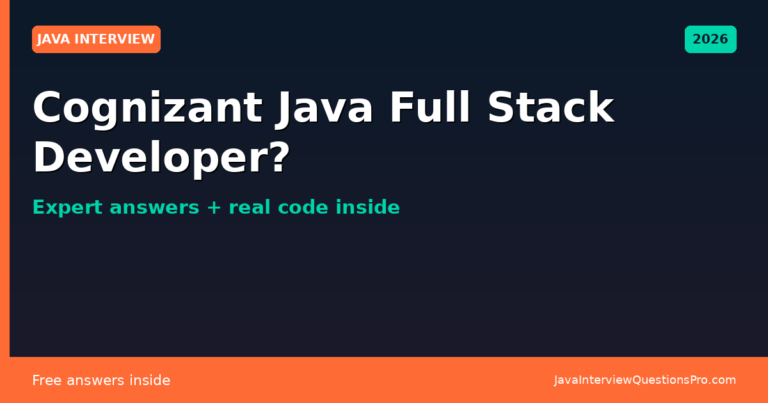 Cognizant Java Full Stack Developer Interview Questions 2026