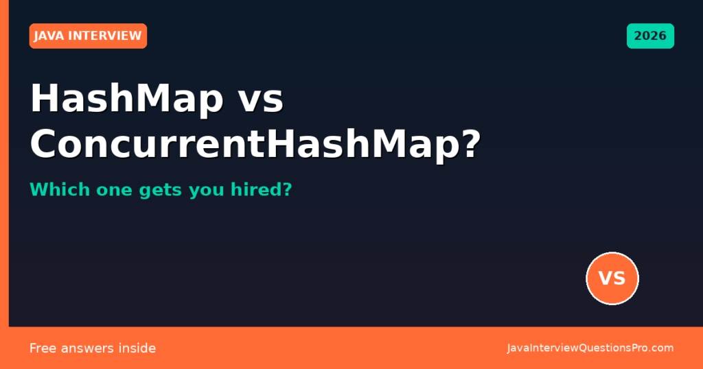 HashMap vs ConcurrentHashMap Interview Questions