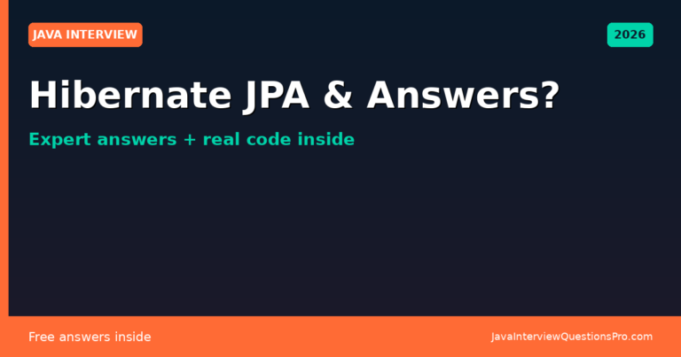 Hibernate JPA Interview Questions & Answers 2026