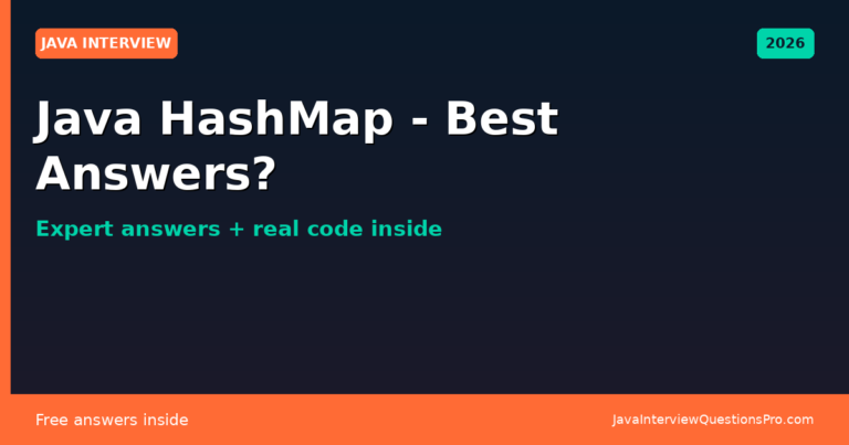 Java HashMap Interview Questions 2026 - Best Answers