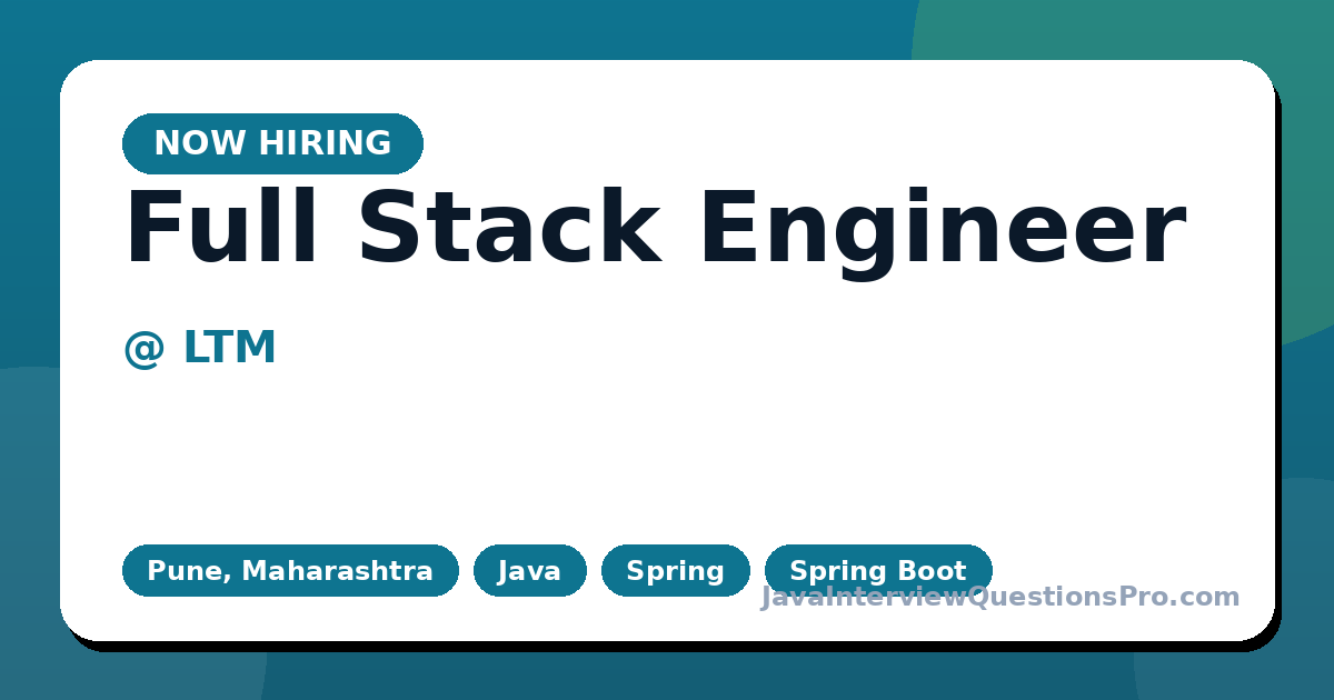 Full Stack Engineer at LTM — Pune, Maharashtra