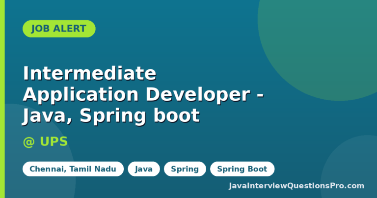 Intermediate Application Developer - Java, Spring boot at UPS — C