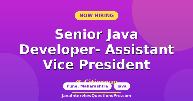 Senior Java Developer- Assistant Vice President at Citigroup — Pu
