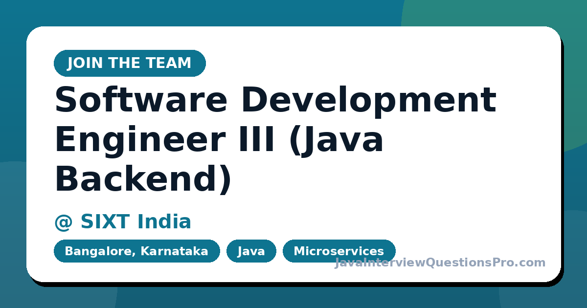 Software Development Engineer III (Java Backend) at SIXT India —