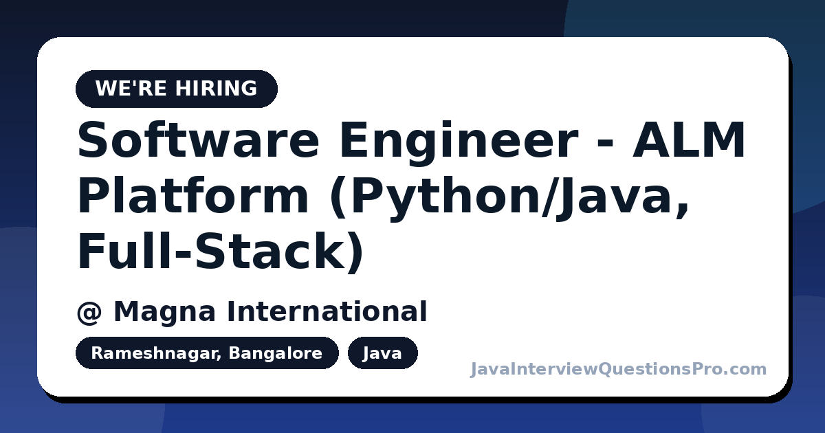 Software Engineer - ALM Platform (Python/Java, Full-Stack) at Mag