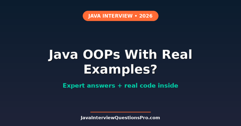 Java OOPs Interview Questions With Real Examples (2024)