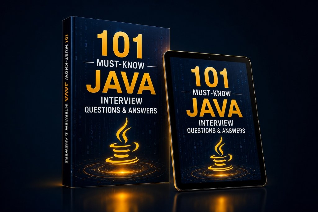 101 Must-Know Java Interview Questions & Answers PDF