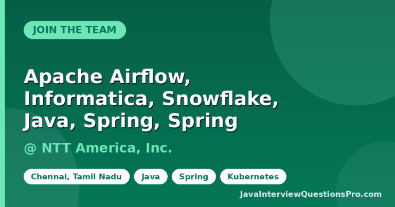 Apache Airflow, Informatica, Snowflake, Java, Spring, Spring Batc