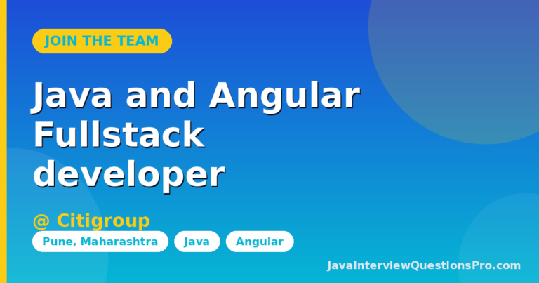 Java and Angular Fullstack developer at Citigroup — Pune, Maharas