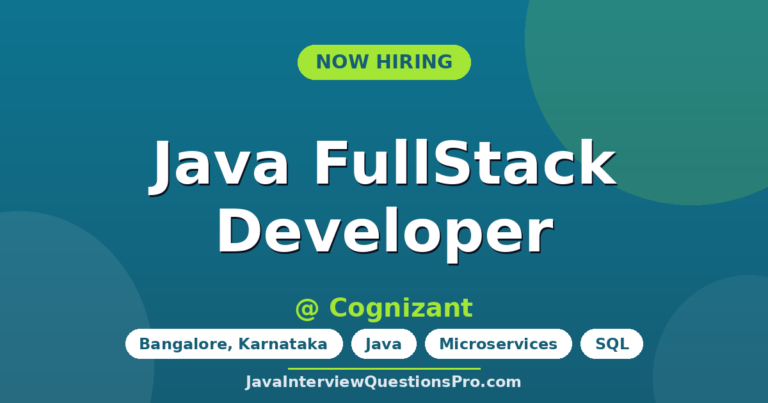 Java FullStack Developer at Cognizant — Bangalore, Karnataka