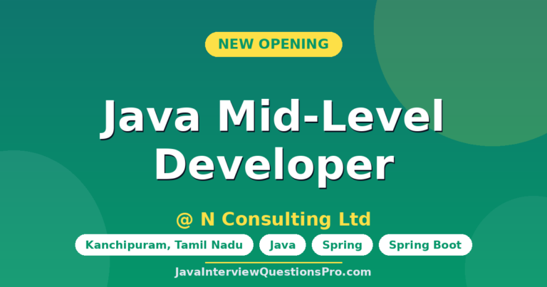 Java Mid-Level Developer at N Consulting Ltd — Kanchipuram, Tamil