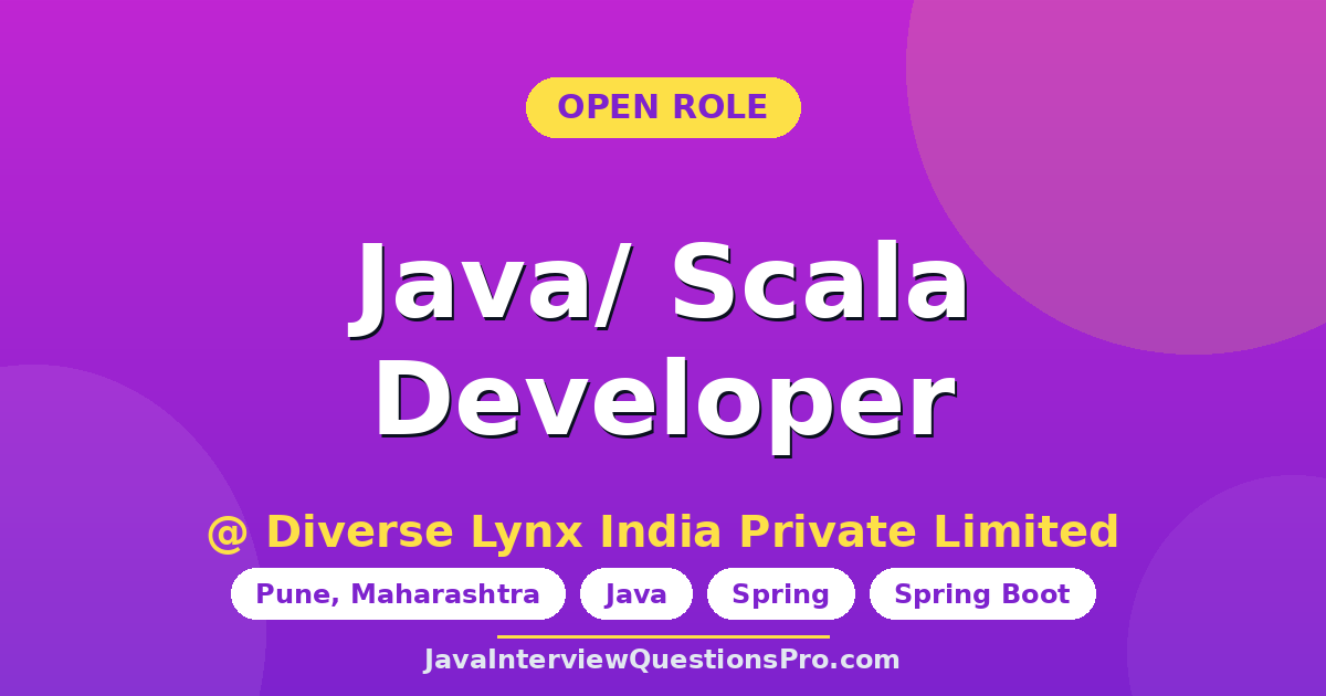 Java/ Scala Developer at Diverse Lynx India Private Limited — Pun