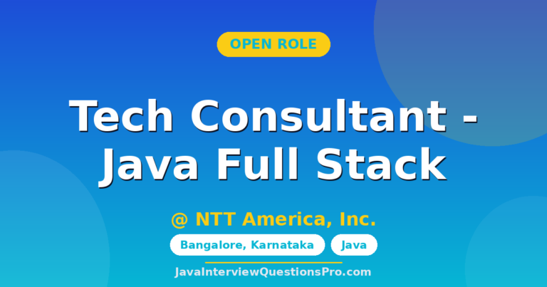 Tech Consultant - Java Full Stack at NTT America, Inc. — Bangalor