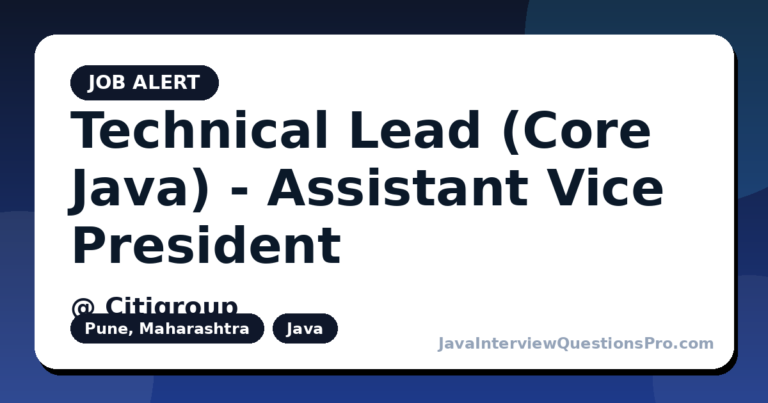 Technical Lead (Core Java) - Assistant Vice President at Citigrou
